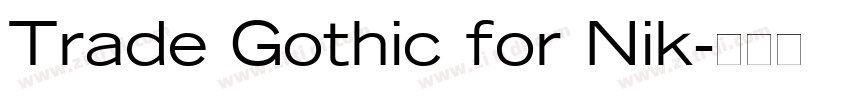 Trade Gothic for Nik字体转换